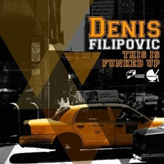 Denis Filipovic - This Is Funked Up (Linus K & Mark Mansion Remix) [Faderz Records / Lifted House]
