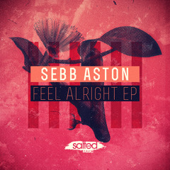 Sebb Aston - A Brand New Life - Original Mix  SNIPPET