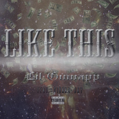 Lil Guwapp Feat. Stunna Jay X Like This (Prod. By Deko)