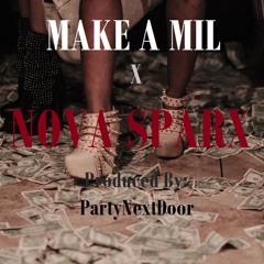 Make A Mil Nova Sparx Remix