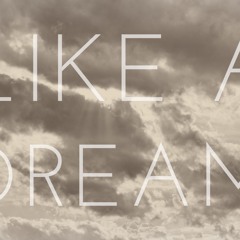 LIKE A DREAM (MASTER)