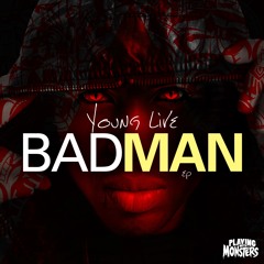 Young Live feat. Ill-Legit - BadMan (Original Mix) [PWM Freebie]