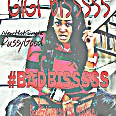 (Pussy Good) GiGi Bisssss