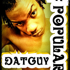 Dat Guy - popular