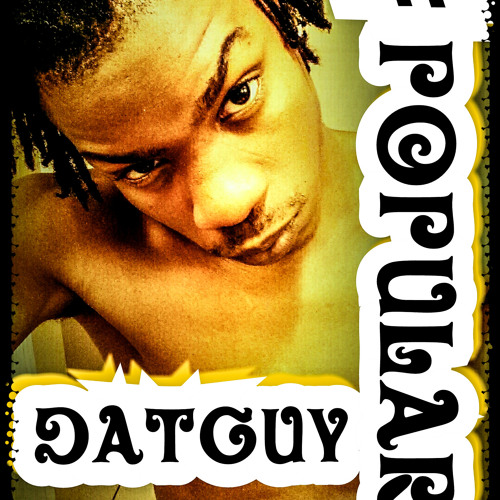 Dat Guy - popular