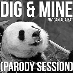 Dig & Mine by Pandamerah & DanialAizat