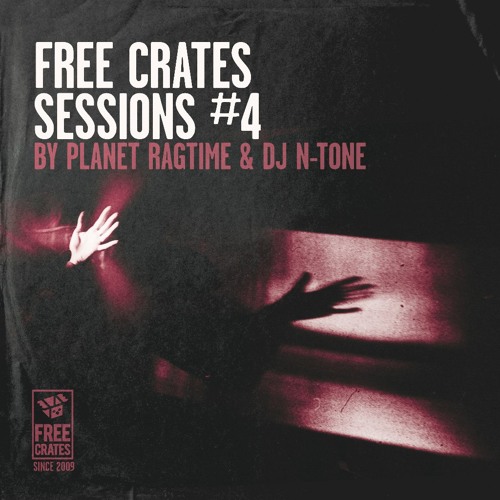 Free Crates Sessions #4 by Planet Ragtime and DJ N-Tone (Russian DMC Champion) – FREE DOWNLOAD