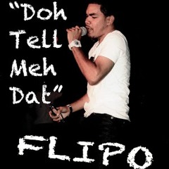 Flipo x P-Square - Doh Tell Meh Dat (Corleone Remix)