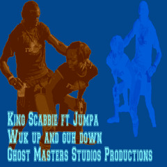 Wuk Up And Guh Down (Ghost Masters Studios Productions)