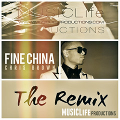 Fine China - MUSICLife Productions (Remix)