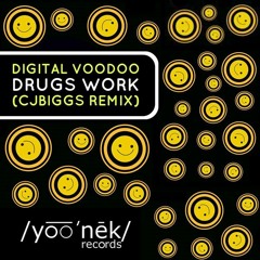 DRUGS WORK Digital Voodoo CJBIGGS Remix  out on Yoonek records 27th may