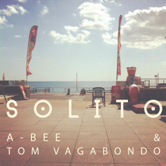 A-BEE & TOM VAGABONDO - SOLITO (snippet)