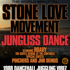 STONE LOVE JUNGLISS DANCE 1988