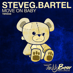 STEVEG.BARTEL - Move On Baby