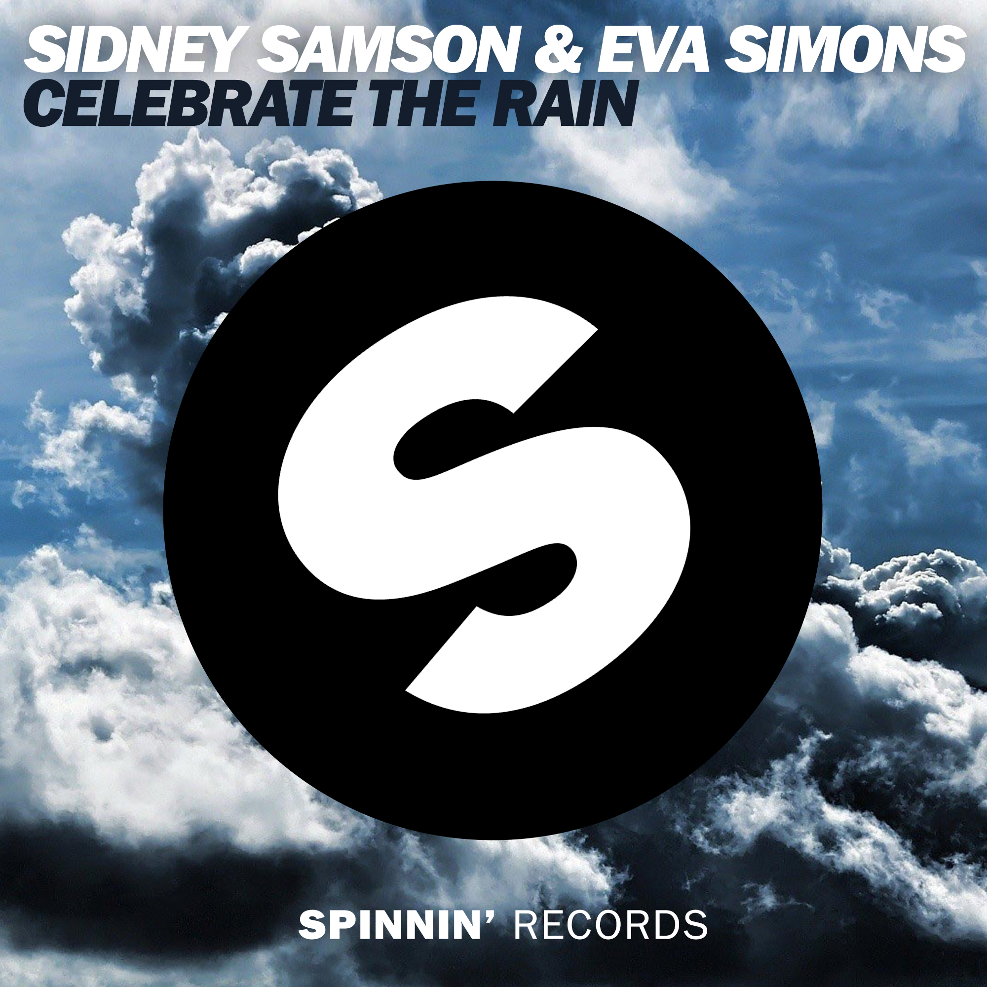 Sidney Samson & Eva Simons - Celebrate The Rain (Original Mix)