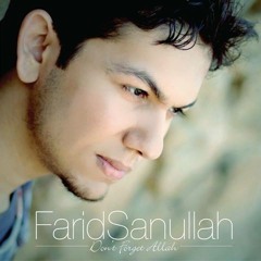 Farid Sanullah - Don't Forget Allah (Preview)