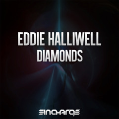 Eddie Halliwell - Diamonds  [In Charge Recordings]