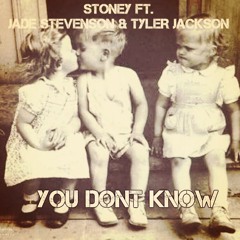Stoney Ft. Jade Stevenson & Tyler Jackson (OUT NOW)