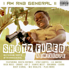 I AM RNB GENERAL 2 - SHOTS FIRED
