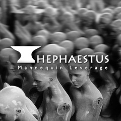 Hephaestus - Mannequin Leverage