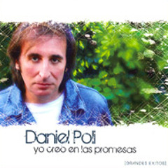 Daniel Poli (Yo creo en las promesas)