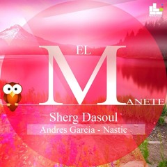 Sherg Dasoul - El Manete-  Remix Andrés García  - White music records - Preview