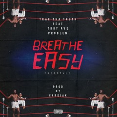 Trae The Truth ft. Troy Ave & Problem - Breathe Easy (Prod. By Cardiak)