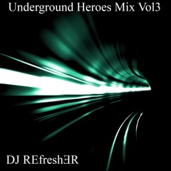 Underground Heroes Mix Vol3