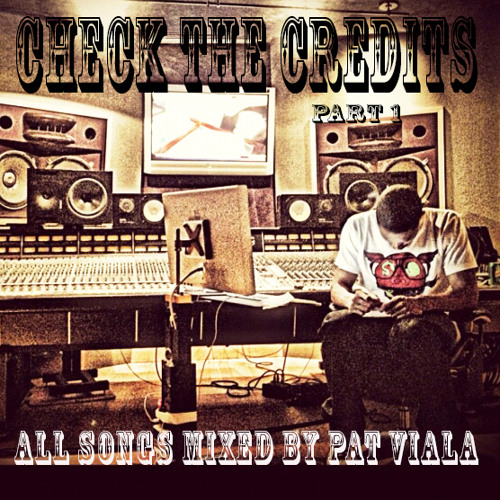 CHECK THE CREDITS MIX