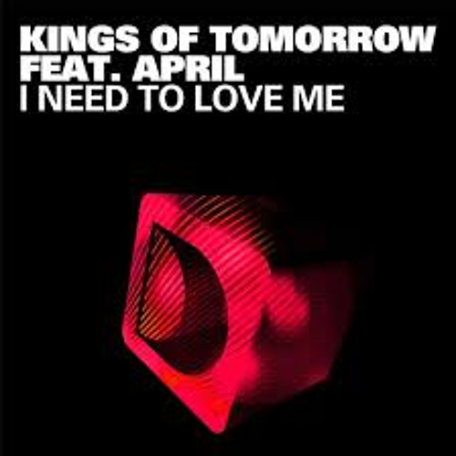 Kings Of Tomorrow Feat. April - I Need To Love Me - Rey Rick & M.A.U.K 2014 Refix