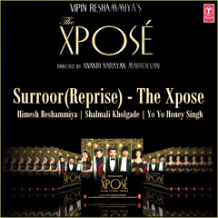 Surroor (Reprise) - DJ Sacchin | The Xpose ft. Himesh Reshammiya, Yo Yo Honey Singh