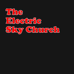 The Electric Sky Church - Crazy Alice