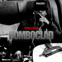 Challyman - Bomboclad