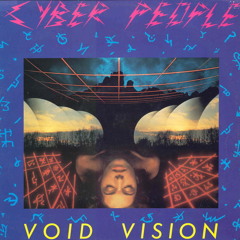 Cyber_People_-_Void_vision