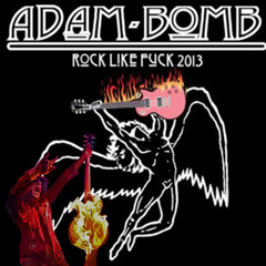 Adam Bomb`Angry angry´Barcelona 2013