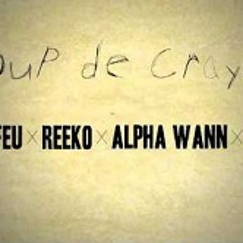 Nekfeu X Reeko X Alpha Wann X Klm - Coup de Crayon