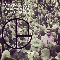 CGIMIX Vol 3.0 - Tad Allagash - "Put Ya Weight On It"