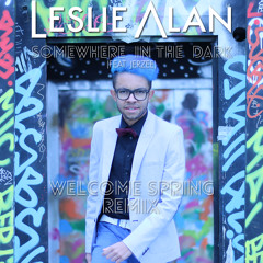 Somewhere In The Dark (feat. Jerzee) [Welcome Spring Remix]