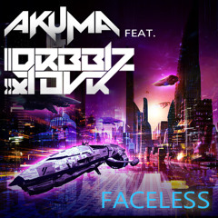 Faceless by Akuma ft. Drbblz ✖ Tovr