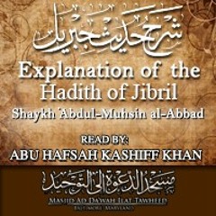 Explanation of the Hadith of Jibril - Class #1 - Shaykh Kashiff Khan