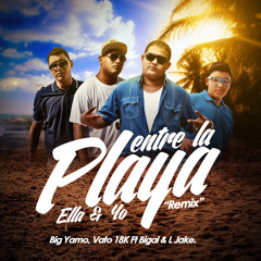 Entre la Playa, Ella y Yo (Oficial Remix)