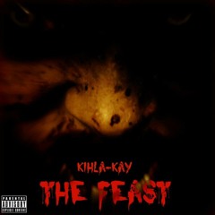 THE FEAST  (Prod by. WILL RULAH)