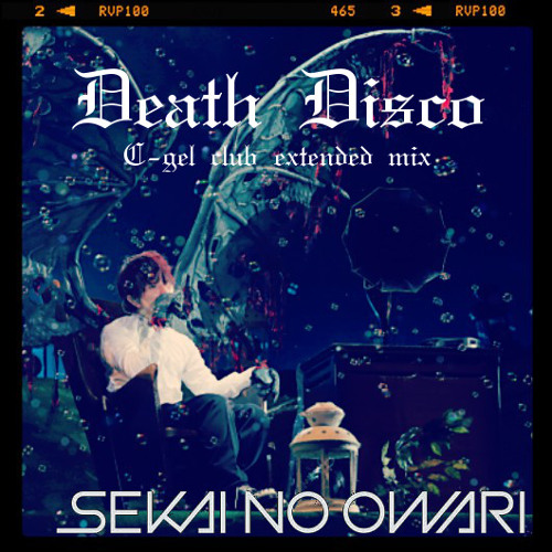 Sekai No Owari Death Disco C Gel Club Extended Mix By C Gel
