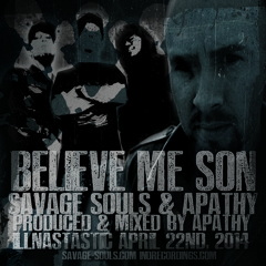 Believe Me Son f. Apathy