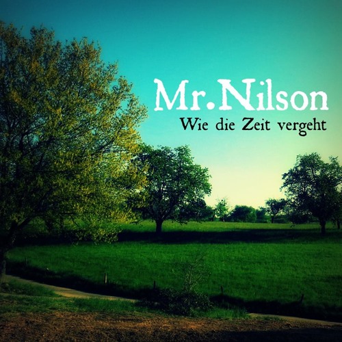 mr.nilson - wie die zeit vergeht