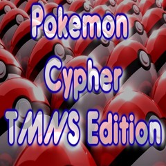Pokemon Cypher 2014(TMNS Edition)[Prod. By Natsu Fuji]