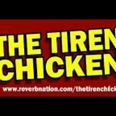 The Tiren Chicken - Aku Tanpamu