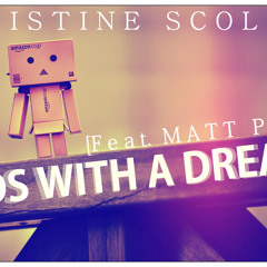Kids With A Dream - Christine Scolari (Ft. Matt Perry)