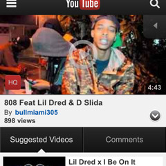 808 FT DSlida And Lil Dred