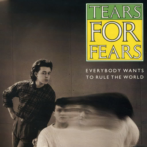 Stream Tears For Fears - Everybody Wants To Rule The World (SLL's extended  re-edit) by SLL